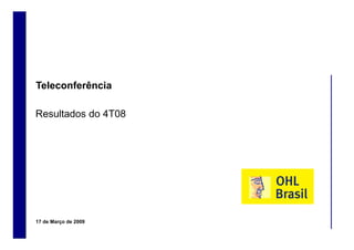 Conference Call 4T08