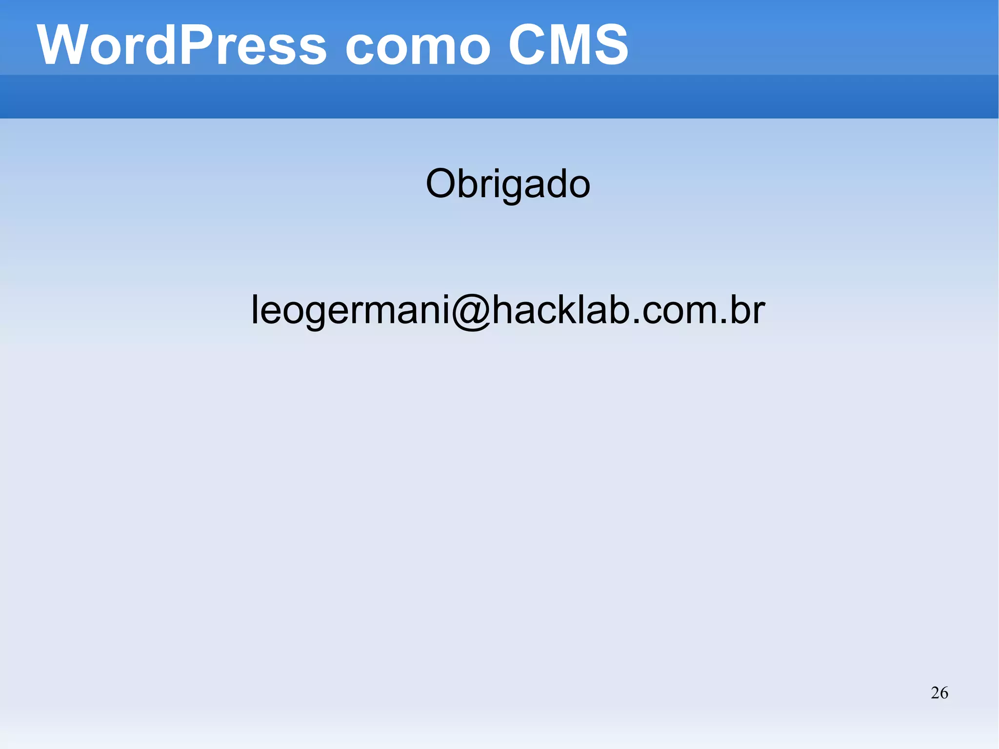 WordPress como CMS Obrigado [email_address] 
