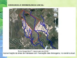 GEOLOGIA E HIDROLOGIA LOCAL:
 
