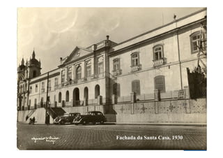 Fachada da Santa Casa, 1930
 