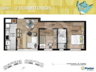 50m² - 2 DORMITÓRIOS 
 