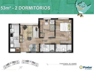53m² - 2 DORMITÓRIOS 
 