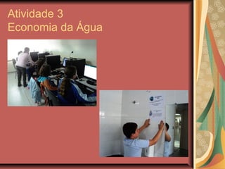 Atividade 3
Economia da Água
 