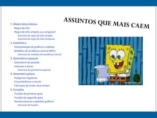 ASSUNTOS QUE MAIS CAEM
 