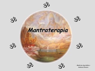 Mantraterapia ,[object Object],[object Object]