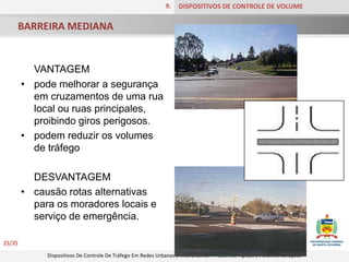 Se são adequadamente projetados podem ser fáceis de cruzar para as bicicletas.
