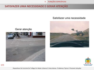 SATISFAZER UMA NECESSIDADE E GERAR ATENÇÃO3.FUNÇÕES ESPECÍFICAS5/35                                     			 Satisfazer uma necessidade Gerar atenção