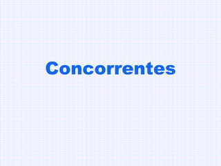 Concorrentes 