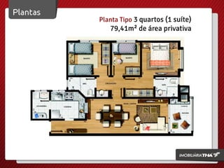 Planta Tipo 3 quartos (1 suíte)

79,41m² de área privativa

 
