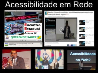Acessibilidade em Rede
 