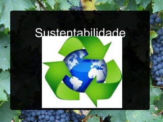 Sustentabilidade
 