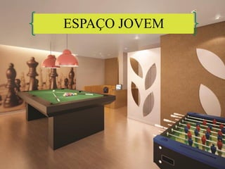 ESPAÇO JOVEM
 