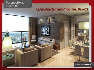 Living Apartamento Tipo Final 02 e 03

 