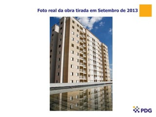 Foto real da obra tirada em Setembro de 2013

 