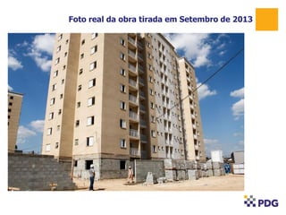 Foto real da obra tirada em Setembro de 2013

 