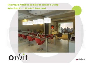 Ilustração Artística da Sala de Jantar e Living
Apto final 6 – 121,41m² área total

 