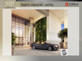 PORTE COCHERÉ - HOTEL

 