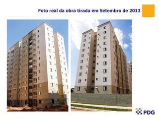 Foto real da obra tirada em Agosto de 2013
Foto real da obra tirada em Setembro de 2013

 