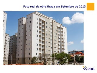 Foto real da obra tirada em Setembro de 2013

 