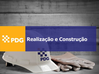 Realização e Construção

 