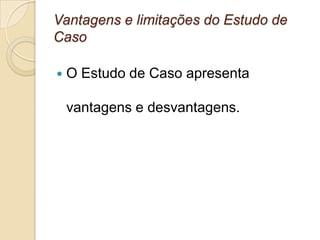 questões norteadoras para orientar a coletas dos dados; 