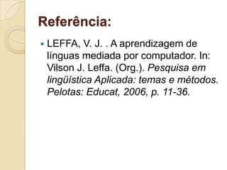 observação direta (formal, informal); 