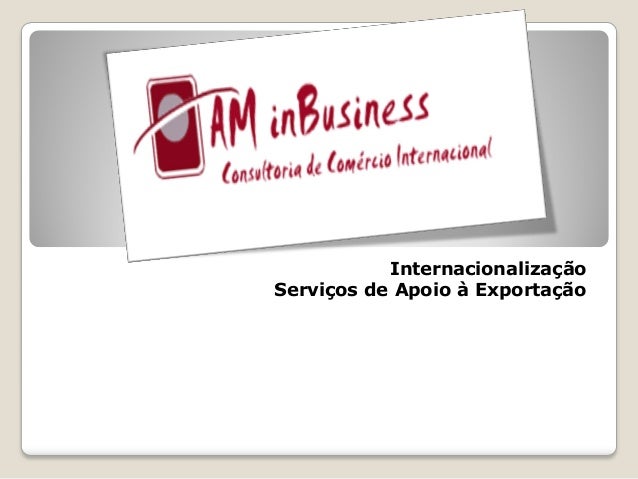 InternacionalizaçãoServiços de Apoio à Exportação 