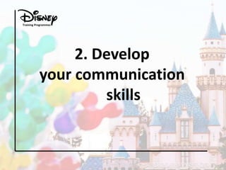 Training Programmes

2. Develop
your communication
skills

 