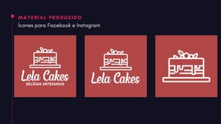 MATERIAL PRODUZIDO
Ícones para Facebook e Instagram
 