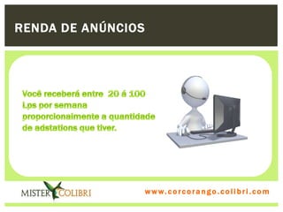 RENDA DE ANÚNCIOS




                    w w w . w om e u c o lg b r c.o lo b r i . c o m
                      ww c . rcoran io. i c i m
 