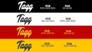 Tagg
Tagg
Tagg
Tagg

RGB

R255 G255 B255

RGB

R64 G64 B64

RGB

RGB

R0 G0 B0

RGB

R255 G255 B255

RGB

R255 G1 B0
59

R1 G0 B0
92

RGB

RGB

R51 G63 B80

R255 G159 B0

 