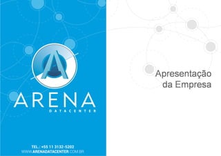 Apresentaçao arena data center