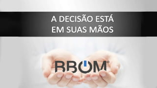 Apresentaçao bbom rede visionarios