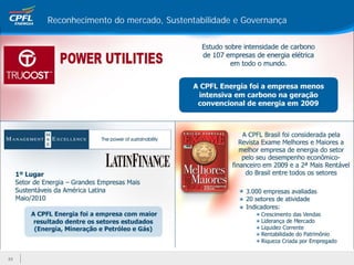 Reconhecimento do mercado, Sustentabilidade e Governança




33
 