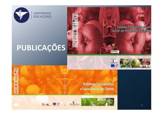 13	
  
UNIVERSIDADE
DOS AÇORES
PUBLICAÇÕES	
  
 