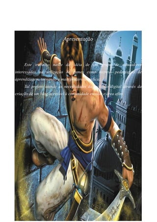 Apresentação



     Este trabalho nasce da idéia de um grupo de educadores
interessados na utilização de games como recurso pedagógico de
aprendizagem, tornando-a mais prazerosa e eficaz.
     Tal projeto atende às necessidades da inclusão digital através da
criação de um blog acessível à comunidade escolar e área afins.
 