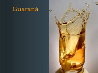 Guaraná 