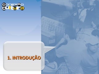 1. INTRODUÇÃO 