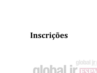 Inscrições
 