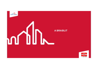 A BRASILIT
 