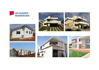 APLICAÇÕES
RESIDENCIAIS
 