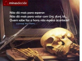 Essa corrente deve avançar, viralmente, aplicando-se tecnologias robustas para que a rede atinja a sua maturidade“Foi aquele grãozinho de idéiaque me acuculou, me argumentou  todo. Ideiazinha. Só um começo. Aos pouquinhos,é que a gente abre os olhos.”