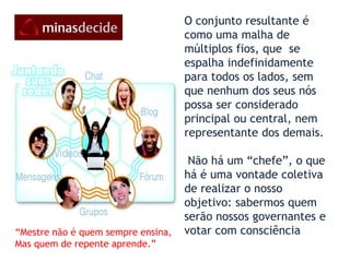O púlpito social dos candidatosO uso das redes sociais na Internet é um indicador de como os Administradores políticos pretendem operar o Governo que assumir.