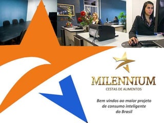 Bem vindos ao maior projeto 
de consumo inteligente 
do Brasil 
 