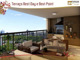 Terraço Best Day e Best Point