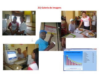 21) Galeria de imagens
 