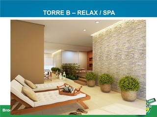TORRE B – RELAX / SPA
 