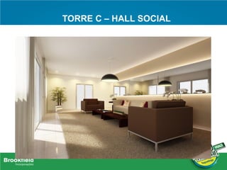 TORRE C – HALL SOCIAL
 