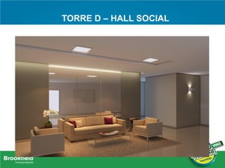 TORRE D – HALL SOCIAL
 