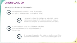 16
Cenário COVID-19
 